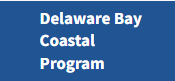 DELAWARE BAY COASTAL PROGRAM